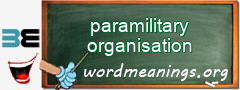 WordMeaning blackboard for paramilitary organisation